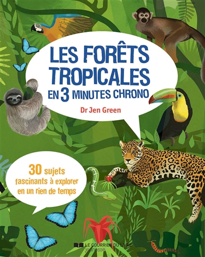 Les forêts tropicales en 3 minutes chrono