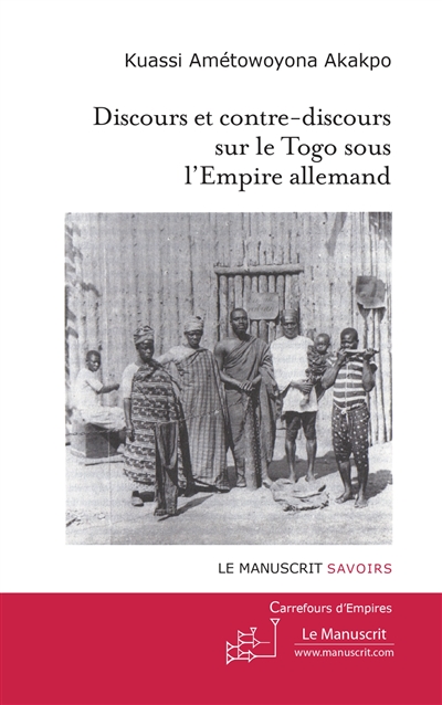 Discours et contre-discours sur le Togo sous l'empire allemand