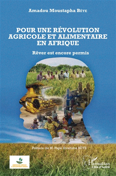 Pour une révolution agricole et alimentaire en Afrique : rêver est encore permis