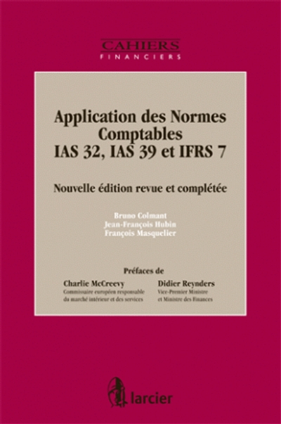 Applications des normes comptables IAS 32, IAS 39 et IFRS 7
