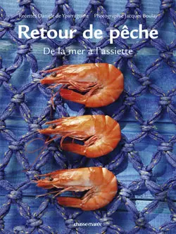 Retour de pêche : de la mer à l'assiette