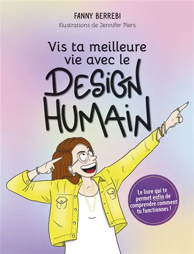 Vis ta meilleure vie avec le design humain