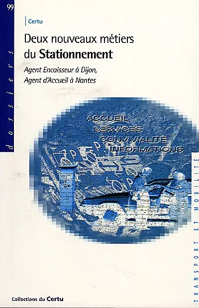 Deux nouveaux métiers du stationnement : agent encaisseur à Dijon, agent d'accueil à Nantes