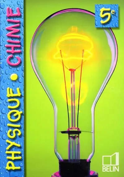 Physique, chimie 5e : livre de l'élève