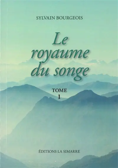 Le royaume du songe. Vol. 1
