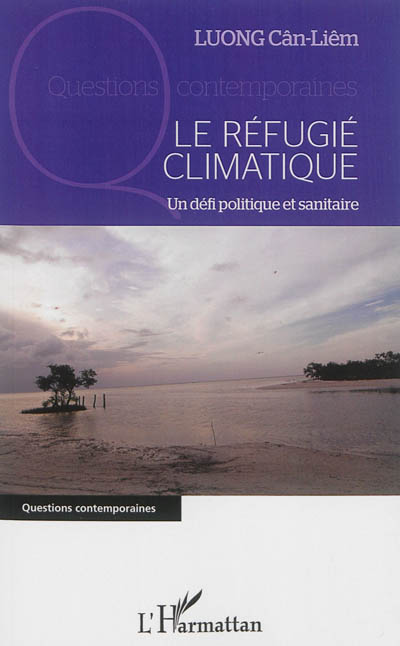 Le réfugié climatique : un défi politique et sanitaire