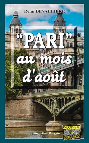 Pari au mois d'août