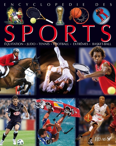 Encyclopédie des sports : équitation, judo, tennis, foot