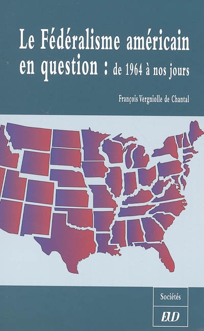 Le fédéralisme américain en question : de 1964 à nos jours