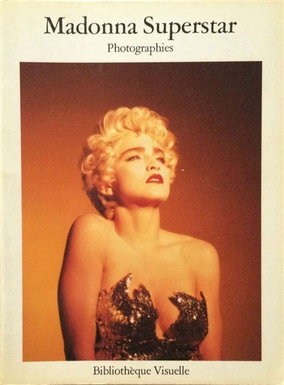 Madonna superstar : photographies