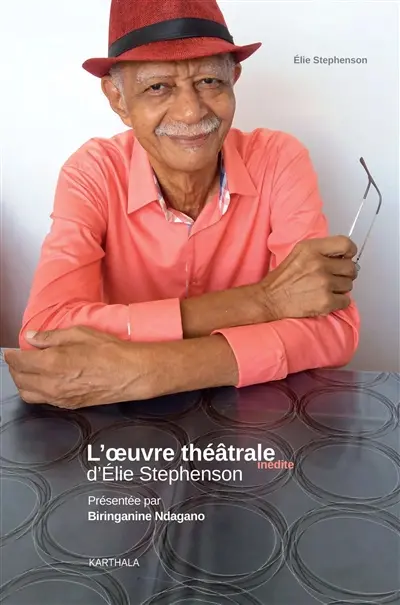 L'oeuvre théâtrale inédite d'Elie Stephenson : 1974-1990