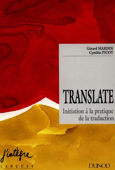 Translate : initiation à la pratique de la traduction