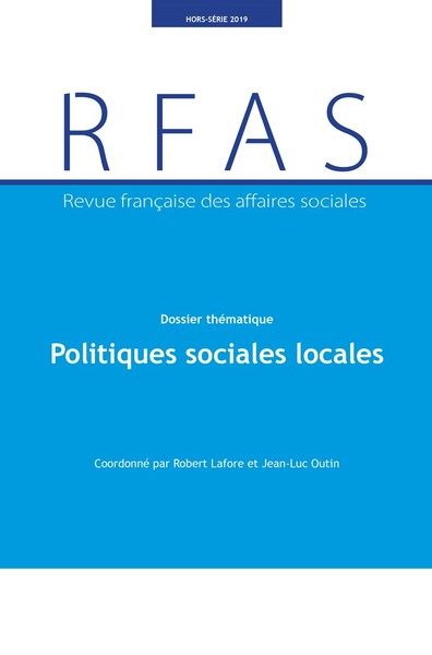 Revue française des affaires sociales : hors-série, n° 2019. Politiques sociales locales