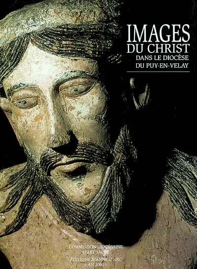 Images du Christ dans le diocèse du Puy-en-Velay