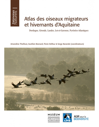 Atlas des oiseaux migrateurs et hivernants d'Aquitaine : Dordogne, Gironde, Landes, Lot-et-Garonne, Pyrénées-Atlantiques