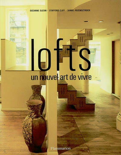 Lofts : un nouvel art de vivre
