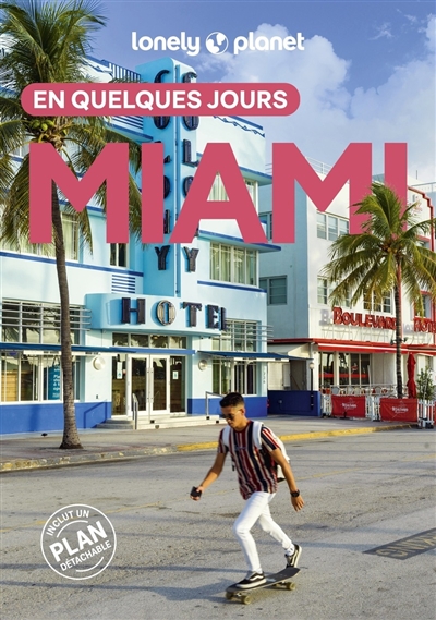 Miami en quelques jours
