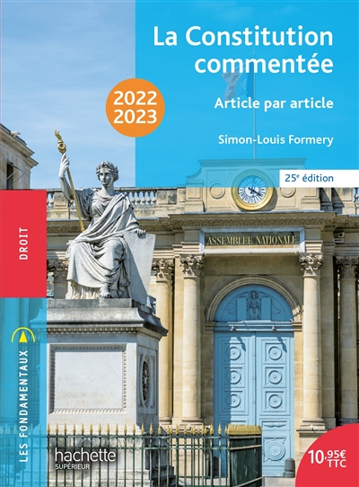 La Constitution commentée : article par article : 2022-2023
