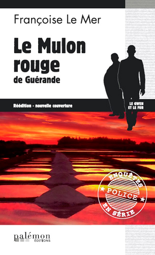 Le Gwen et Le Fur. Vol. 8. Le mulon rouge de Guérande