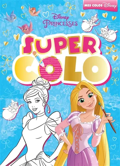 Princesses : super colo