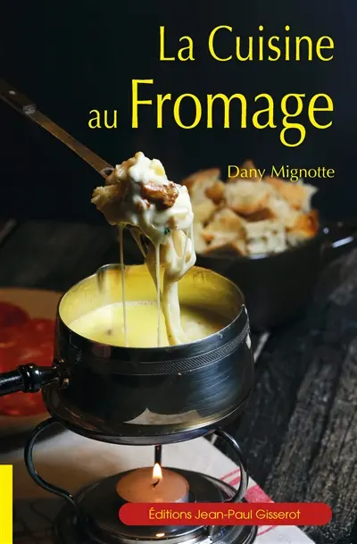 La cuisine au fromage