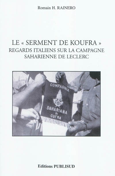 Le serment de Koufra : regards italiens sur la campagne saharienne de Leclerc
