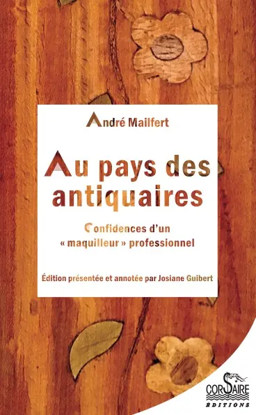 Au pays des antiquaires : confidences d'un maquilleur professionnel