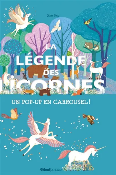 La légende des licornes : un pop-up en carrousel !