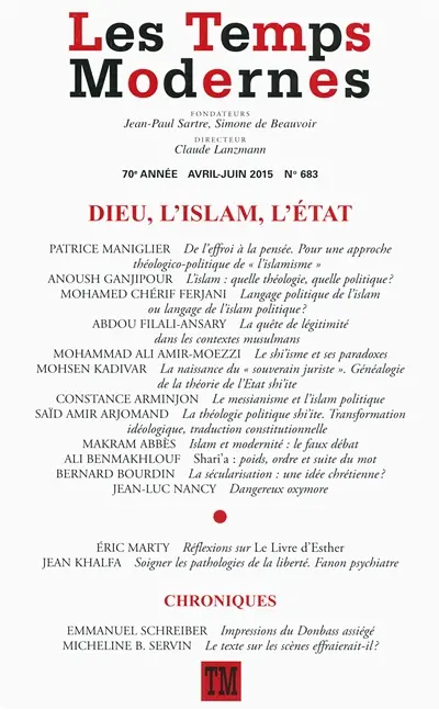 Temps modernes (Les), n° 683. Dieu, l'islam, l'Etat