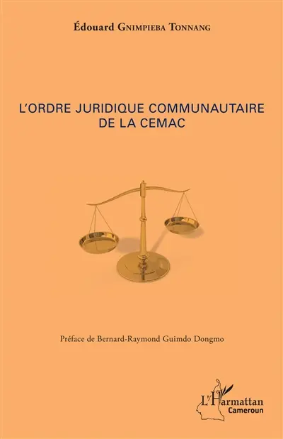 L'ordre juridique communautaire de la Cemac
