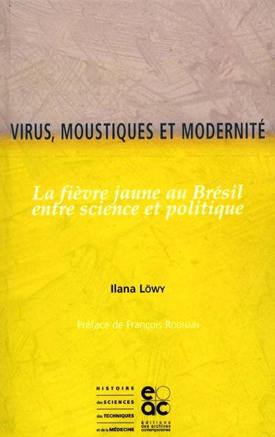Virus, moustiques et modernité : la fièvre jaune au Brésil, entre science et politique