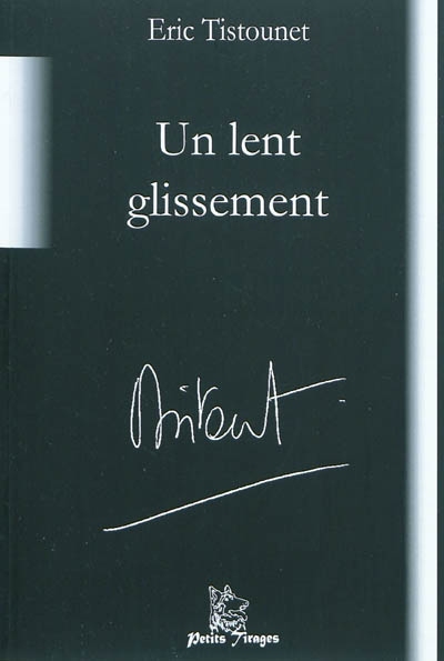 Un lent glissement