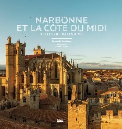 Narbonne et la côte du midi : telles qu'on les aime