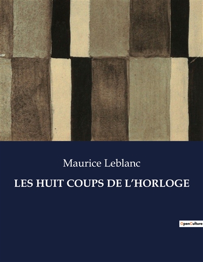 LES HUIT COUPS DE L’HORLOGE