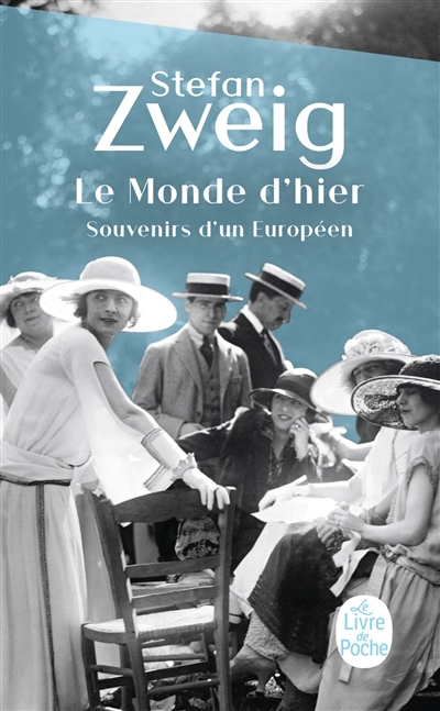 Le monde d'hier : souvenirs d'un Européen