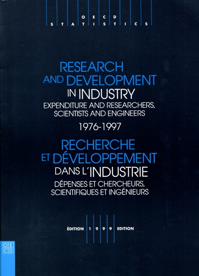 Research and developpement in industry : expenditure and researchers, scientists and engineers, 1976-1997. Recherche et développement dans l'industrie : dépenses et chercheurs, scientifiques et ingénieurs, 1976-1997