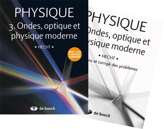 Physique. Vol. 3. Ondes, optique et physique moderne : manuel et solutionnaire