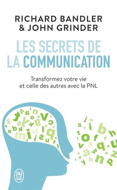 Les secrets de la communication : les techniques de la PNL