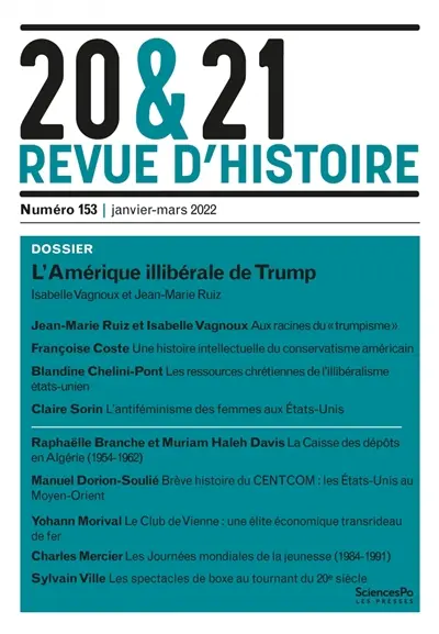 20 & 21 : revue d'histoire, n° 153. L'Amérique illibérale de Trump