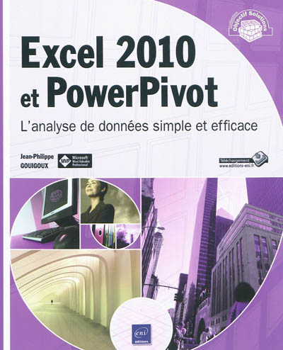 Excel 2010 et PowerPivot : l'analyse de données simple et efficace