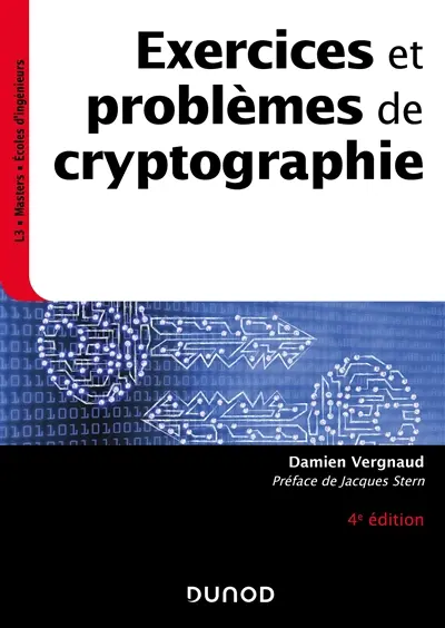 Exercices et problèmes de cryptographie : L3, masters, écoles d'ingénieurs