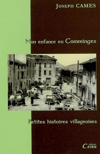 Mon enfance en Comminges :...
