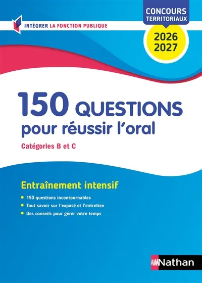 150 questions pour réussir l'oral : catégories B et C, concours territoriaux 2026-2027 : entraînement intensif