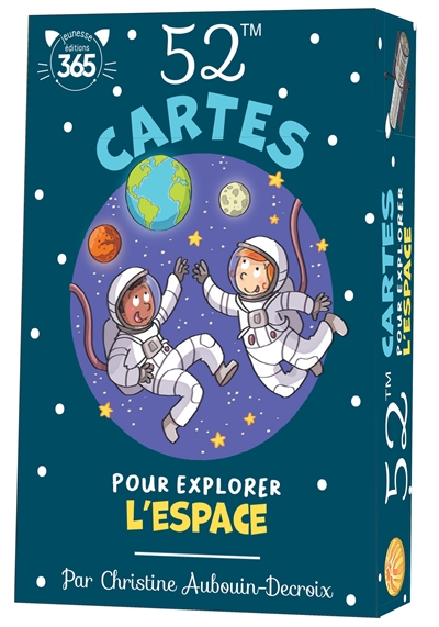 52 cartes pour explorer l'espace - Christine Aubouin