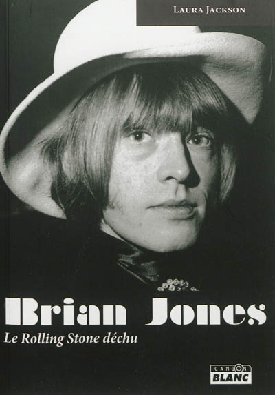 Brian Jones : le Rolling Stones déchu
