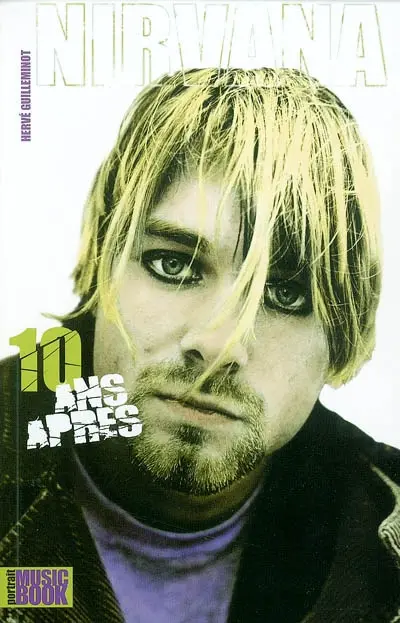 Nirvana, dix ans après