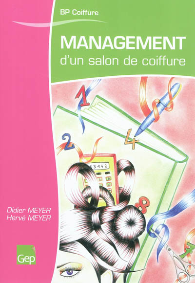 Management d'un salon de coiffure : brevet professionnel coiffure