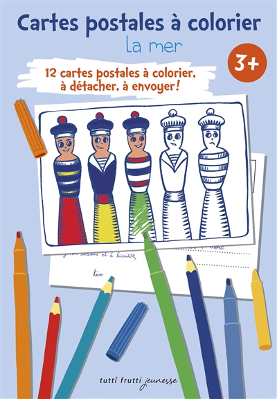 La mer : cartes postales à colorier : 12 cartes postales à colorier, à détacher, à envoyer !