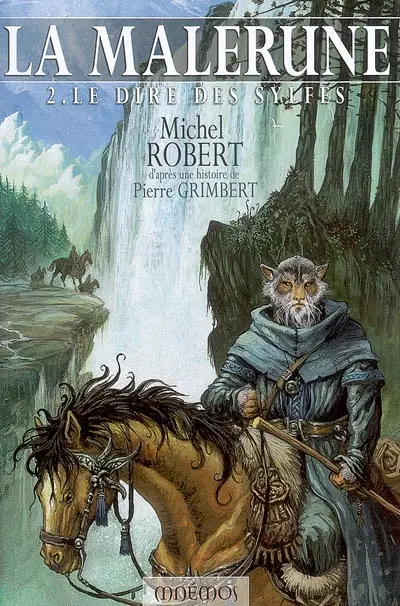 La Malerune. Vol. 2. Le dire des Sylfes