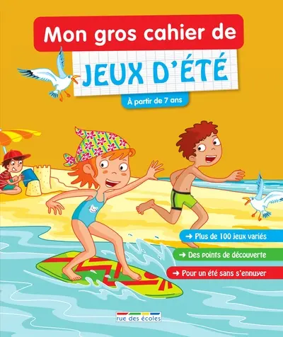 Mon gros cahier de jeux d'été : à partir de 7 ans